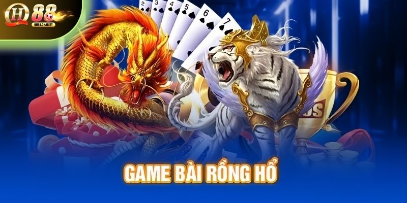 Chơi game rồng hổ tại QH88