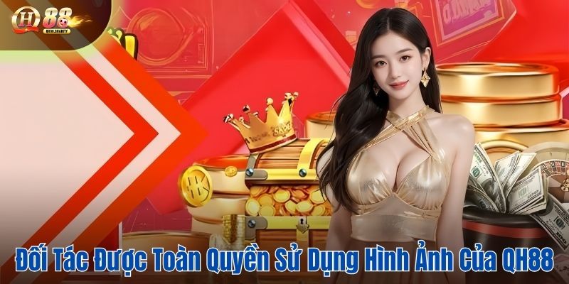 Đối tác được toàn quyền sử dụng hình ảnh đơn vị 