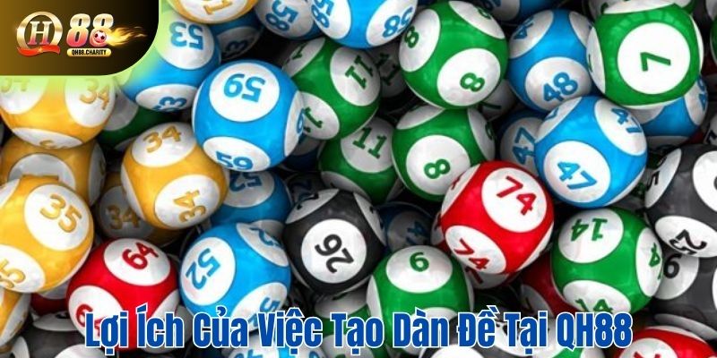 Lợi ích của việc tạo dàn đề tại QH88